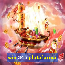 win 345 plataforma